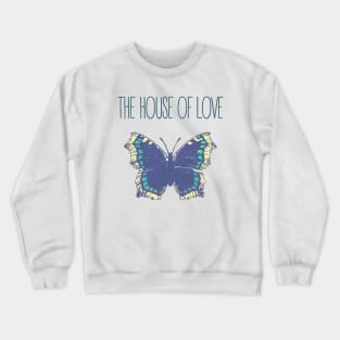 THE HOUSE OF LOVE Crewneck Sweatshirt